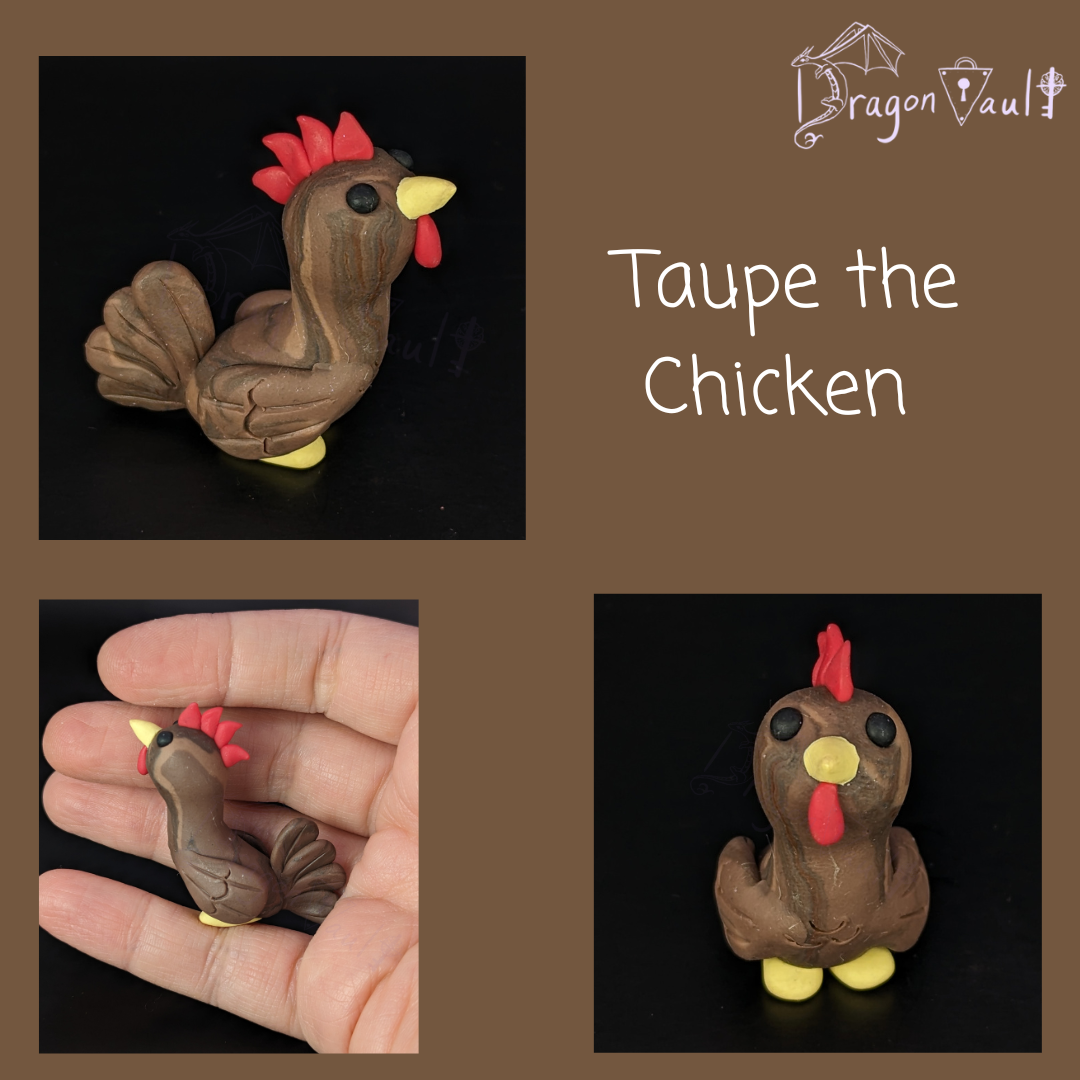 Taupe the Chicken